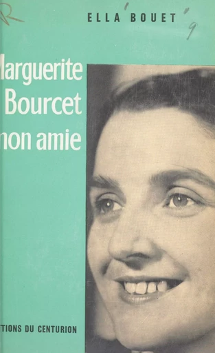 Marguerite Bourcet, mon amie - Ella Bouet - FeniXX réédition numérique