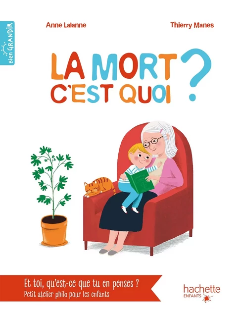 Pourquoi on meurt ? - Anne Lalanne - Hachette Enfants