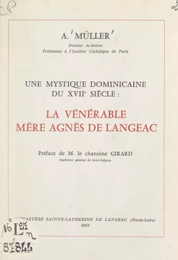 Une mystique dominicaine du XVIIe siècle : la Vénérable Mère Agnès de Langeac - Armand Müller - FeniXX réédition numérique