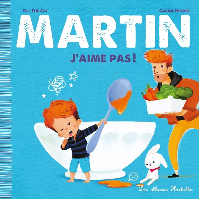 J'aime pas ! -  Till the Cat - Hachette Enfants