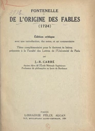 Fontenelle : de l'origine des fables (1724)