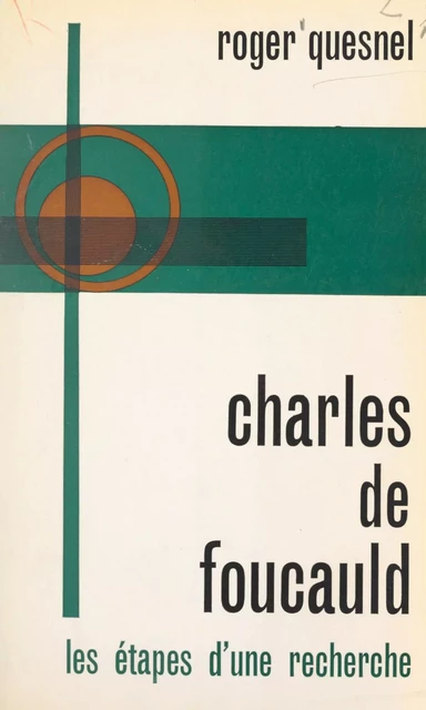 Charles de Foucauld - Roger Quesnel - FeniXX réédition numérique