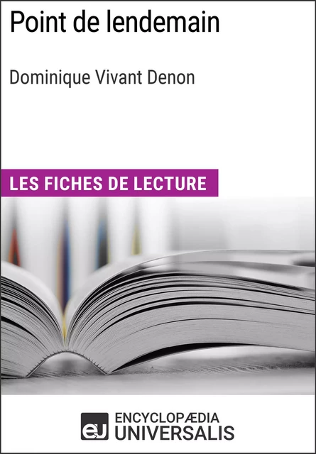 Point de lendemain de Dominique Vivant Denon - Encyclopaedia Universalis - Encyclopaedia Universalis