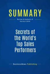 Summary: Secrets of the World's Top Sales Performers