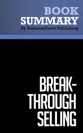 Summary: Break-Through Selling - Barry Farber and Joyce Wicoff