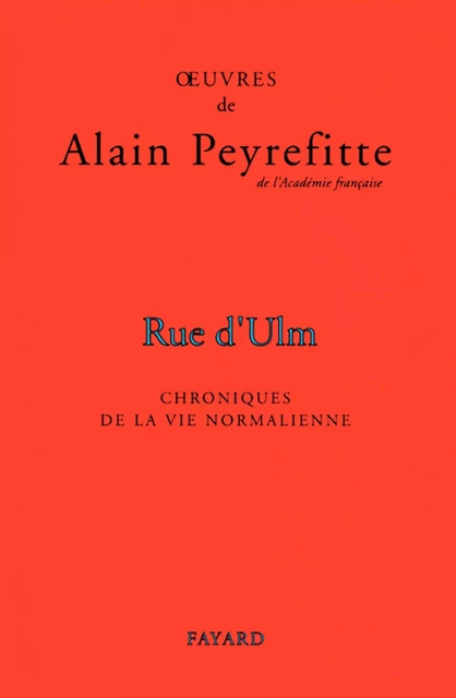 Rue d'Ulm - Alain Peyrefitte - Fayard