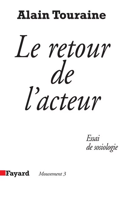 Le Retour de l'acteur - Alain Touraine - Fayard