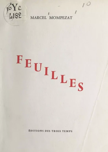 Feuilles - Marcel Mompezat - FeniXX réédition numérique