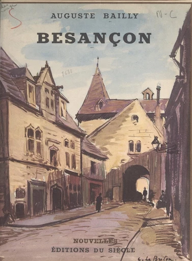 Besançon - Auguste Bailly - FeniXX réédition numérique