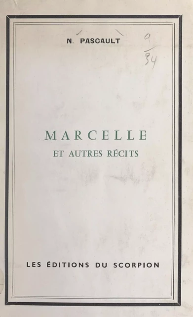 Marcelle et autres récits - Narcisse Pascault - FeniXX réédition numérique