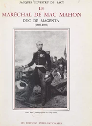 Le maréchal de Mac Mahon, duc de Magenta (1808-1893)