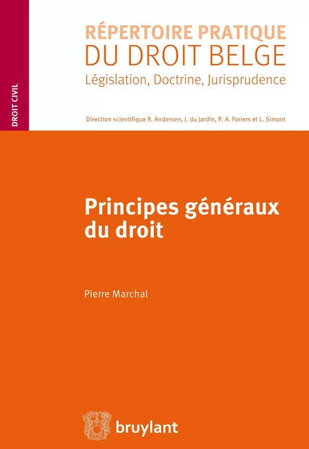 Principes généraux du droit - Pierre Marchal † - Bruylant