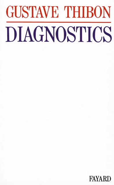 Diagnostics - Gustave Thibon - Fayard