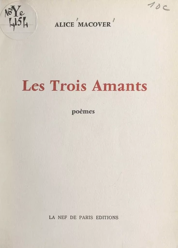 Les trois amants - Alice Macover - FeniXX réédition numérique