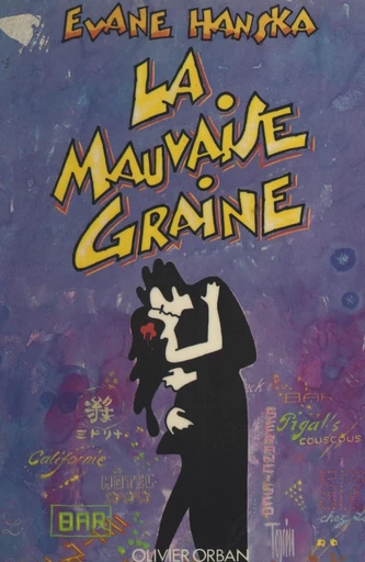 La mauvaise graine - Evane Hanska - FeniXX réédition numérique