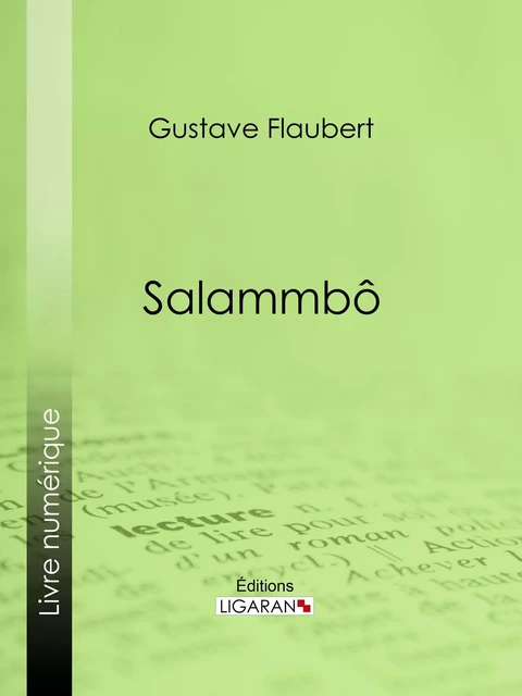 Salammbô - Gustave Flaubert,  Ligaran - Ligaran