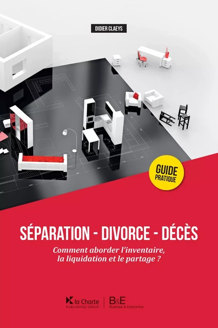 Séparation - Divorce - Décès - Didier Claeys - La Charte, Professional Publishing