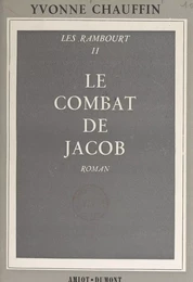 Les Rambourt (2). Le combat de Jacob