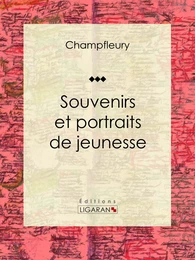 Souvenirs et portraits de jeunesse