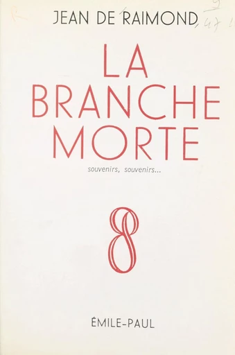 La branche morte - Jean de Raimond - FeniXX réédition numérique