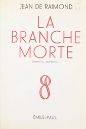 La branche morte