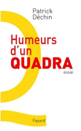 Humeurs d'un quadra