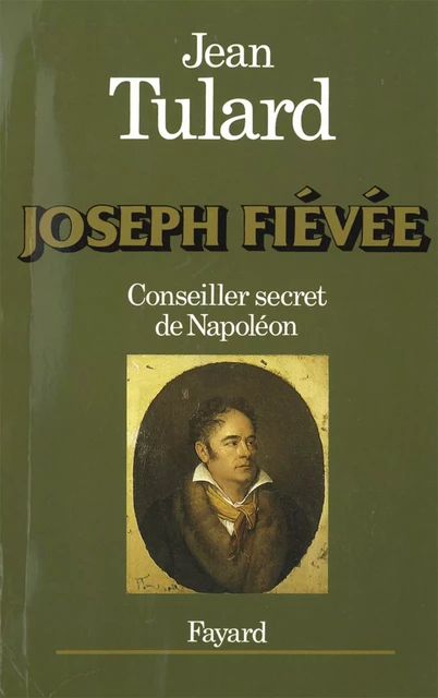 Joseph Fiévée - Jean Tulard - Fayard