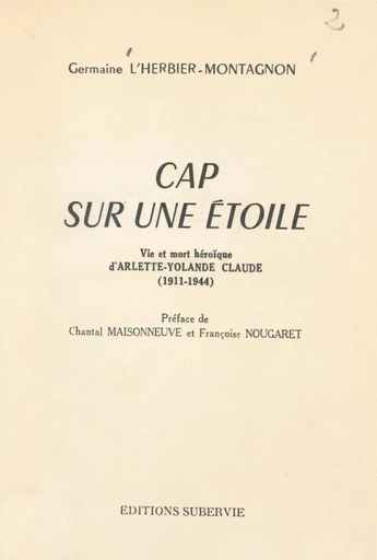 Cap sur une étoile - Germaine L'Herbier-Montagnon - FeniXX réédition numérique