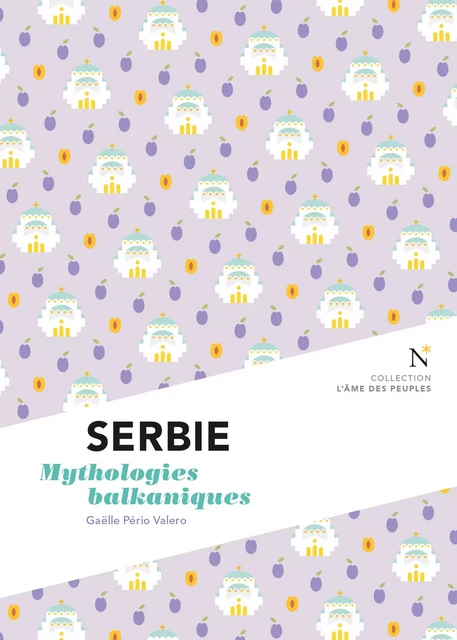 Serbie : Mythologies balkaniques - Gaëlle Pério Valero - Nevicata