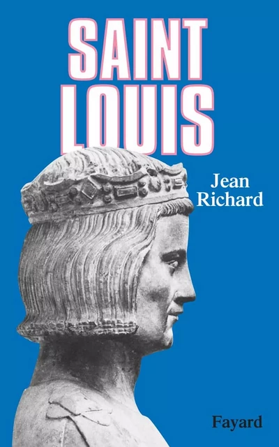 Saint Louis - Jean Richard - Fayard