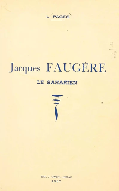 Jacques Faugère, le Saharien - Louis Pagès - FeniXX réédition numérique