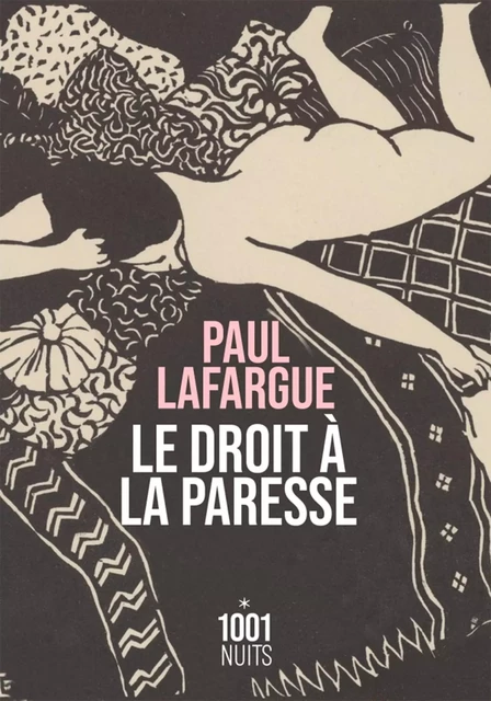 Le Droit à la paresse - Paul Lafargue - Fayard/Mille et une nuits