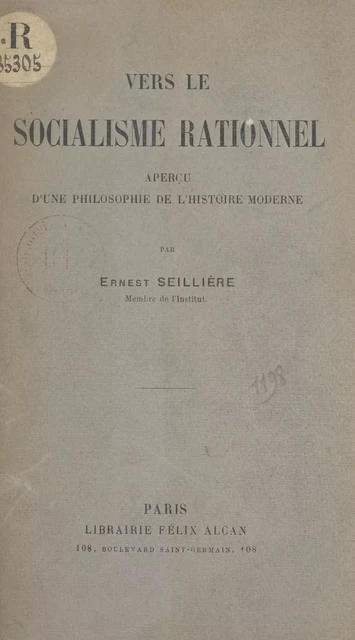 Vers le socialisme rationnel - Ernest Seillière - FeniXX réédition numérique