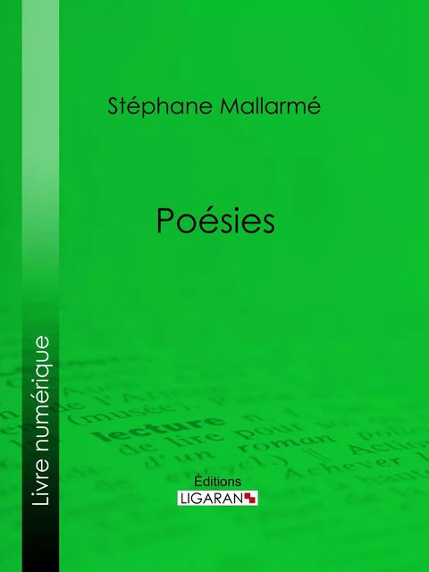 Poésies - Stéphane Mallarmé,  Ligaran - Ligaran