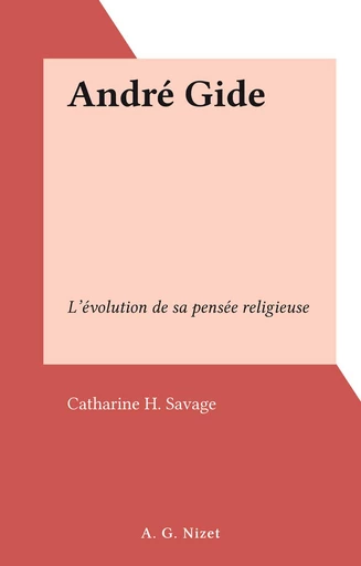 André Gide - Catharine H. Savage - FeniXX réédition numérique