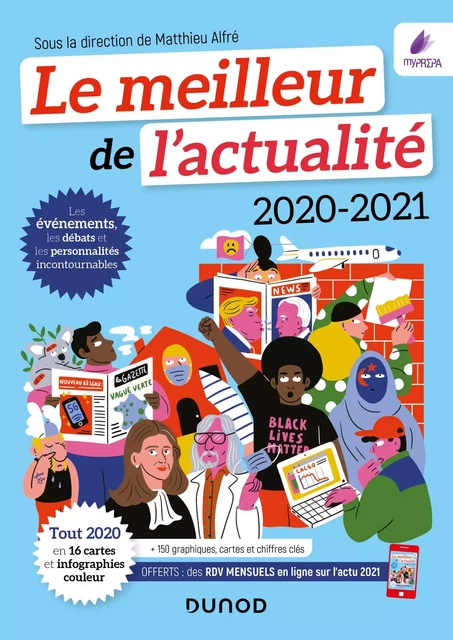 Le meilleur de l'actualité 2020-2021 - Matthieu Alfré, Thomas Scaramuzza, Emmanuel Attias, Frédéric Bernard, Isabelle Chapellière, Marion Duranthon, Vincent Giuliani, Claire Joigneaux-Desplanques, François Lafargue, Philippe Riutort - Dunod