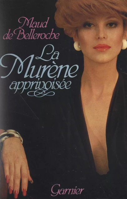 La murène apprivoisée - Maud de Belleroche - FeniXX réédition numérique