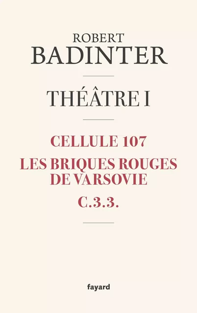 Théâtre I - Robert Badinter - Fayard