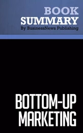 Summary: Bottom-Up Marketing - Al Ries and Jack Trout