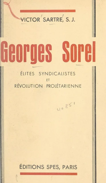 Georges Sorel -  Sartre - FeniXX réédition numérique