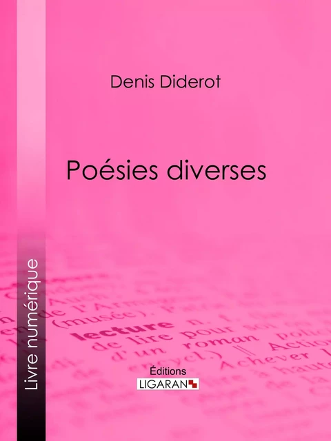 Poésies diverses - Denis Diderot,  Ligaran - Ligaran