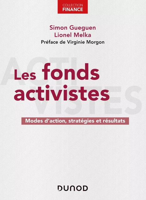 Les fonds activistes - Simon Gueguen, Lionel Melka - Dunod