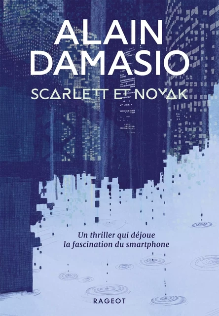 Scarlett et Novak - Alain Damasio - Rageot Editeur