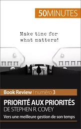 Priorité aux priorités de Stephen R. Covey (Book review)