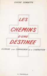 Les chemins d'une destinée