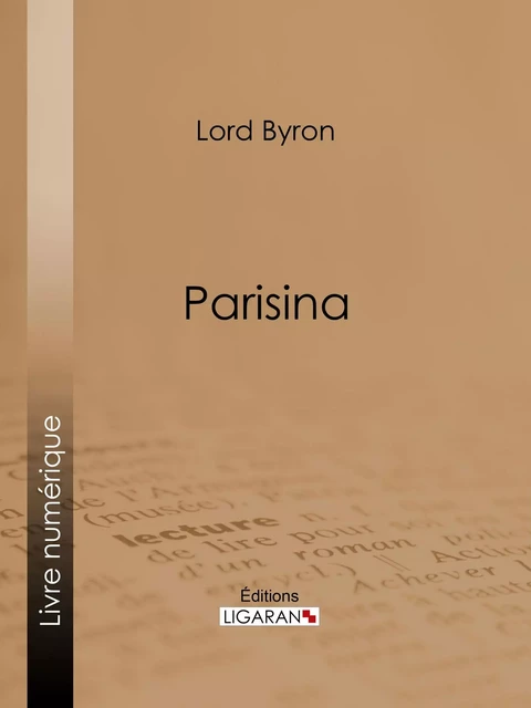 Parisina -  Lord Byron,  Ligaran - Ligaran