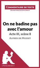 On ne badine pas avec l'amour de Musset - Acte III, scène 8