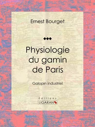 Physiologie du gamin de Paris