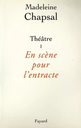 Théâtre I - En scène pour l'entracte