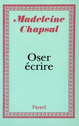 Oser écrire